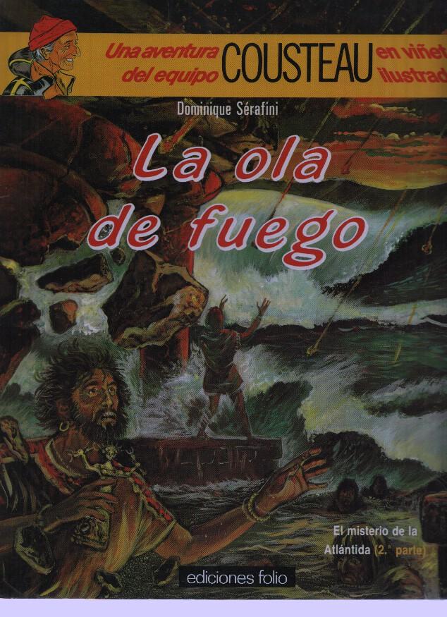 LA OLA DE FUEGO - Una Aventura del Equipo COSTEAU, Numero 07 (Folio 1996)