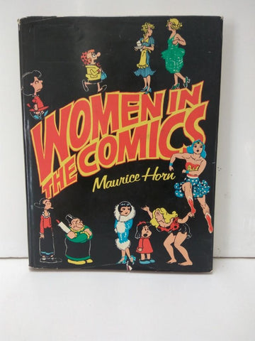 WOMEN IN THE COMICS - Maurice Horn (Chelsea House Publishers 1977)