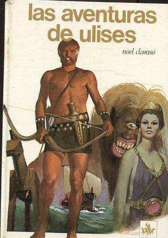 LA AVENTURAS DE ULISES - Noel Claraso y Vicente Segrelles (Auriga 1974)