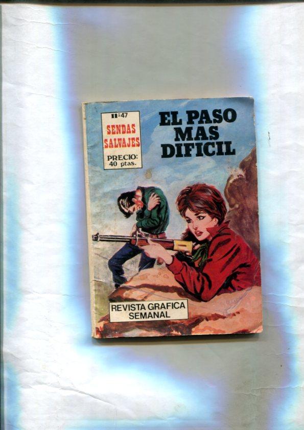 Sendas Salvajes: El paso mas dificil