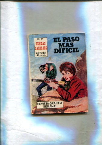 Sendas Salvajes: El paso mas dificil