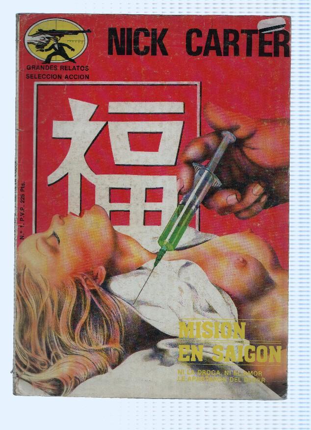 Grandes Relatos, Seleccion Accion: NICK CARTER, Numero 01: MISION EN SAIGON (Gts 1987)