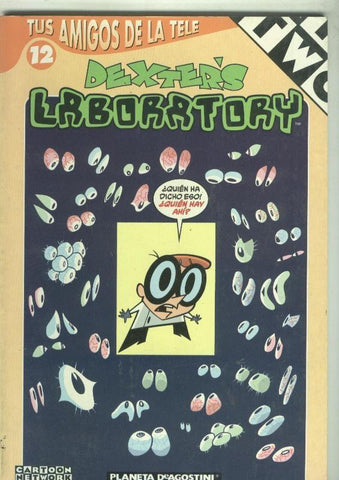 Tus amigos de la Tele numero 12:  Dexters Laboratory