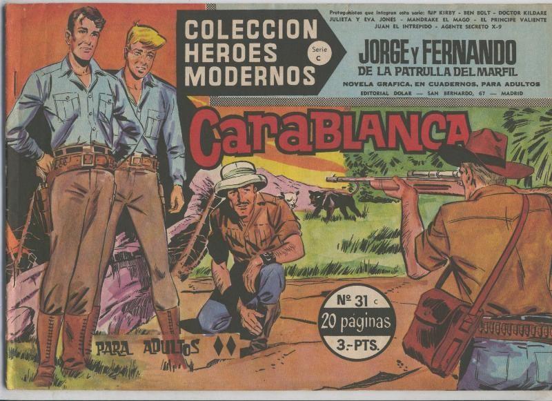 Heroes Modernos serie C, numero 31: Jorge y Fernando: Carablanca