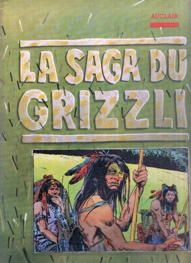 LA SAGA DU GRIZZLI - AUCLAIR (Les Humanoides Associes 1976)
