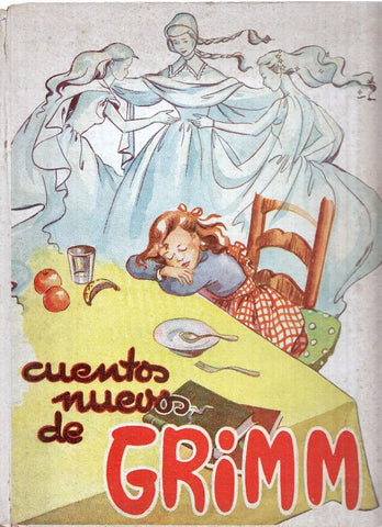 Coleccion Chiquitin : Cuentos Nuevos de Grimm, ilustraciones de Prudencia Anton