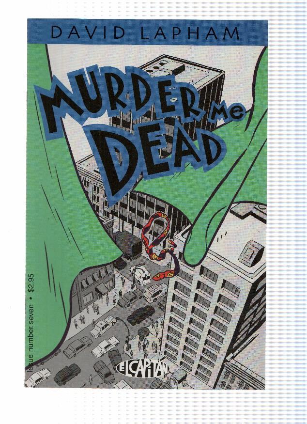 MURDER ME DEAD: Numero 07 - David Lapham (El Capitan 2000)