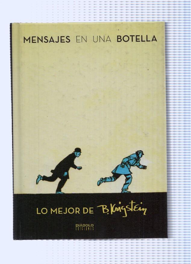 MENSAJES EN UNA BOTELLA: Lo mejor de Bernard Kirgstein (Tapa Dura, Diabolo Ediciones 2012)