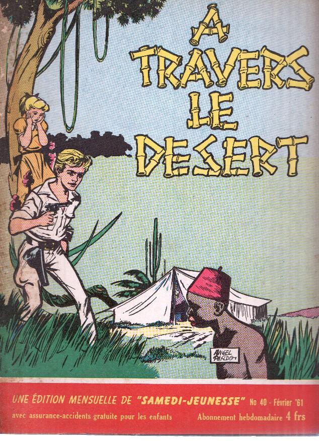 SAMEDI JEUNESSE, Fevrier 1961 Numero 40: A TRAVERS LE DESERT