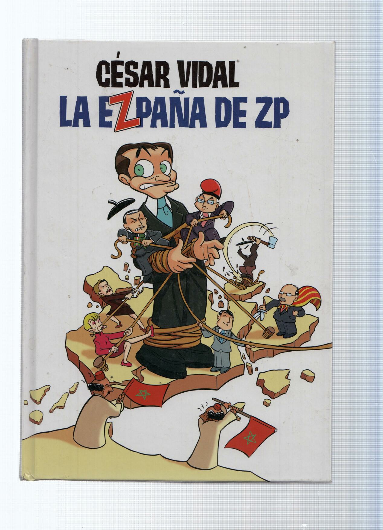 LA EZPAÑA DE ZP - Cesar Vidal (Comic Books 2008)