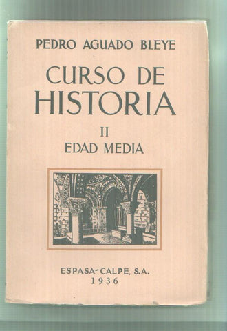 Pedro Aguado Bleye: Curso de Historia