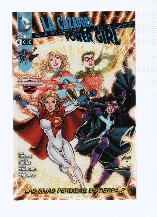LAS MEJORES DEL MUNDO: LAS HIJAS PERDIDAS DE TIERRA 2, La Cazadora y Power Girl (ECC 2013)