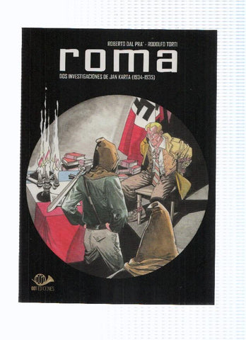 ROMA: DOS INVESTIGACIONES DE JAN KARTA (1934-1935) - Roberto Dal Pra (001 Ediciones 2010)
