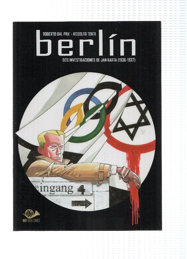 BERLIN: DOS INVESTIGACIONES DE JAN KARTA (1936-1937) - Roberto Dal Pra (001 Ediciones 2010)