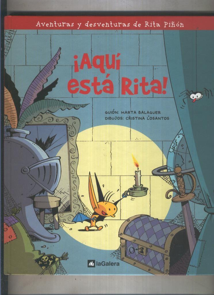 Aqui esta Rita: aventuras y desventuras de Rita Piñon