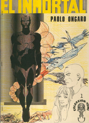 COLECCION TUMI, No.01: EL INMORTAL (Paolo Ongaro)