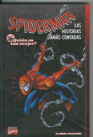 Spiderman Las historias jamas contadas libro numero 3: Quien es esa mujer