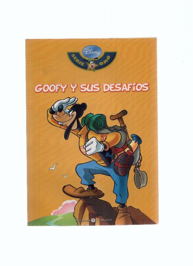 Serie Oro DISNEY, Numero 09: GOOFY Y SUS DESAFIOS (Biblioteca El Mundo 2009)