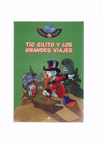 Serie Oro DISNEY, Numero 10: TIO GILITO Y LOS GRANDES VIAJES (Biblioteca El Mundo 2009)