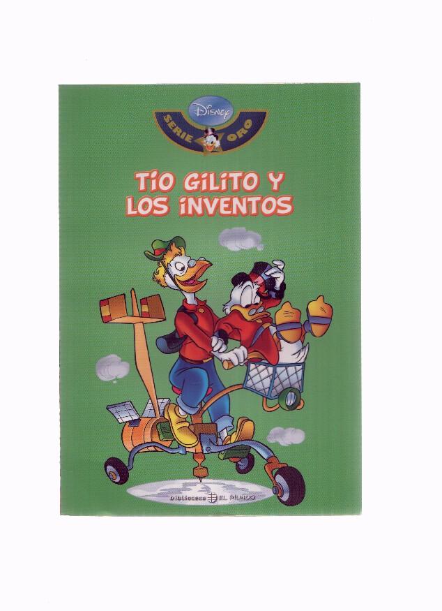 Serie Oro DISNEY, Numero 22: TIO GILITO Y LOS INVENTOS (Biblioteca El Mundo 2009)
