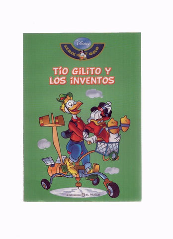 Serie Oro DISNEY, Numero 22: TIO GILITO Y LOS INVENTOS (Biblioteca El Mundo 2009)