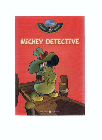 Serie Oro DISNEY, Numero 23: MICKEY DETECTIVE (Biblioteca El Mundo 2009)