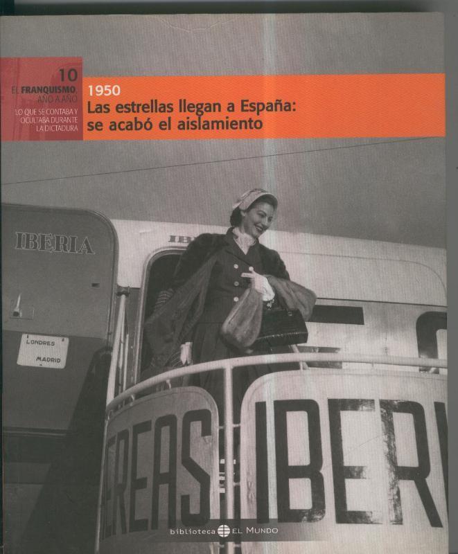 1950: las estrellas llegan a España: se acabo el aislamiento