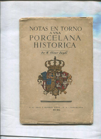 Notas en torno a una Porcelana Historica