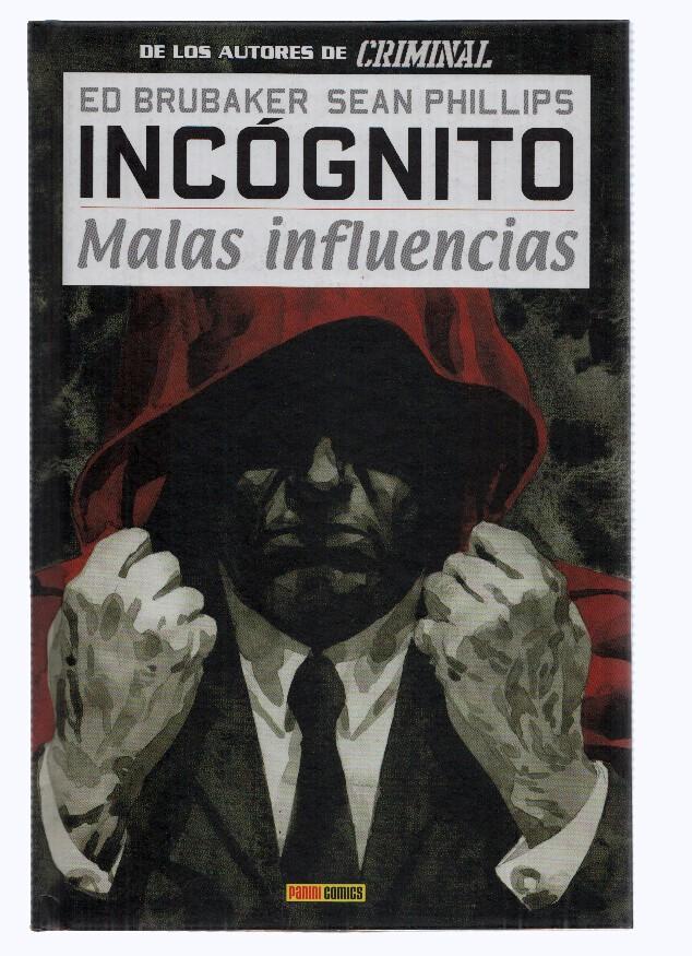 INCOGNITO, Tomo Numero 02: MALAS INFLUENCIAS - Ed Brubaker (Panini Comics 2011)