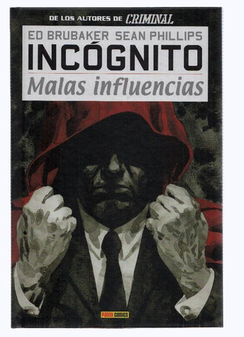 INCOGNITO, Tomo Numero 02: MALAS INFLUENCIAS - Ed Brubaker (Panini Comics 2011)