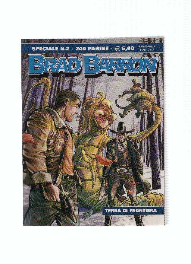 BRAD BARRON, ESPECIALE, Numero 02: TERRA DI FRONTIERA (Sergio Bonelli 2008)