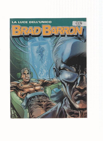 BRAD BARRON Numero 07: LA LUCE DELL'UNICO (Sergio Bonelli 2005)