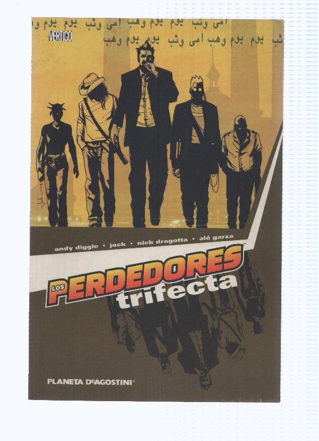 LOS PERDEDORES: TRIFECTA - Andy Diggle (Planeta 2006)