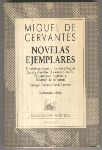 Austral  numero 567: Novelas ejemplares: El celoso extremeño (decimoquinta edicion)