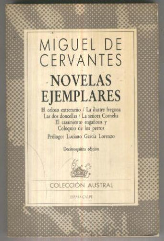 Austral  numero 567: Novelas ejemplares: El celoso extremeño (decimoquinta edicion)