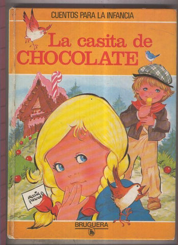 Cuentos para la infancia numero 01: La casita de chocolate