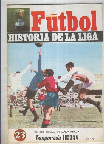 Futbol historia de la liga fasciculo numero 23: Temporada 1953-54