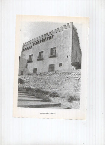 Historia de Aragon: lamina numero 040: Calamocha (puente romano) y Calatorao (Castillo)