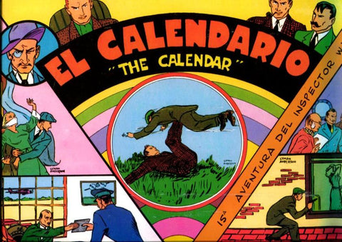 Inspector Wade (Daily Detective-Mistery Strip): tiras diarias 18.4.1938 al 2.7.1938: The Calendar: el calendario