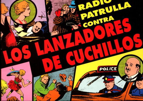 Radio Patrol: Radio Patrulla: tiras diaria 20.11936 al 18.4.1936: Los lanzadores de cuchillos
