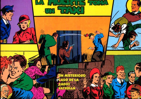 Radio Patrol: Radio Patrulla: tiras diaria 23.5.1938 al 3.9.1938: La muerte toma un taxi