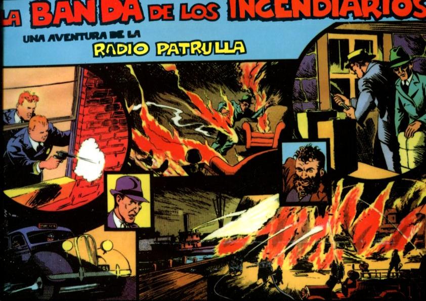 Radio Patrol: Radio Patrulla: tiras diaria 5.10.1937 al 8.7.1937: La banda de los incendiarios