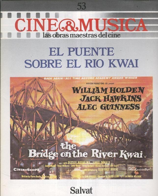 Cine & Musica: numero 53: El puente sobre el rio Kwai