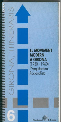 Girona itineraris numero 06: El Moviment modern a Girona