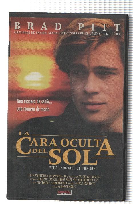 VHS-Cine: LA CARA OCULTA DEL SOL - Brad Pitt (Manga Films 1988)