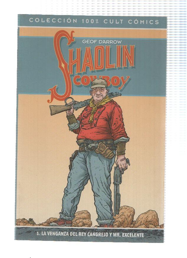 SHAOLIN COWBOY, Volumen 1: La Venganza del Rey Cangrejo y Mr.Excelente (Panini 2008) 