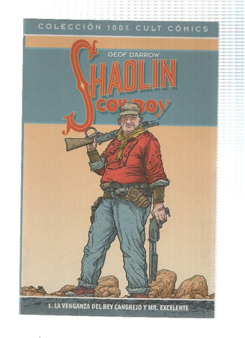 SHAOLIN COWBOY, Volumen 1: La Venganza del Rey Cangrejo y Mr.Excelente (Panini 2008) 