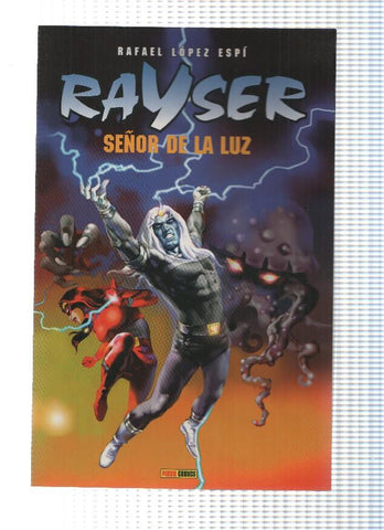 RAYSER: SEÑOR DE LA LUZ - Rafael Lopez Espi (Panini 2005)
