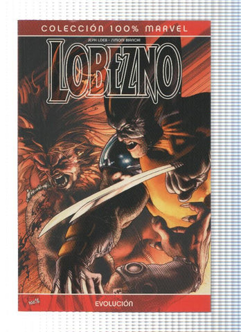 Coleccion 100% MARVEL: LOBEZNO: EVOLUCION - Jeph Loeb (Panini 2008)