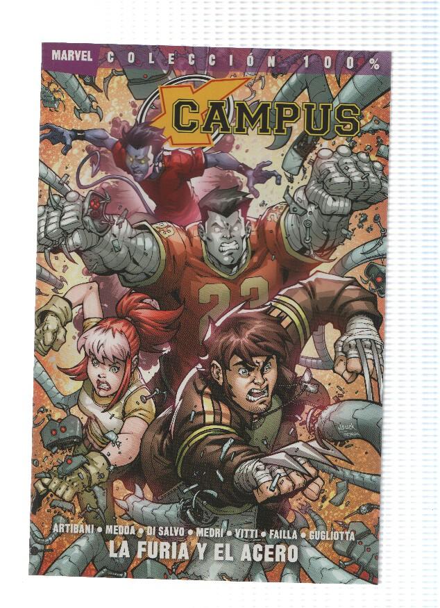 Coleccion 100% Marvel: X-CAMPUS: LA FURIA Y EL ACERO - Francesco Artibani (Panini 2010)